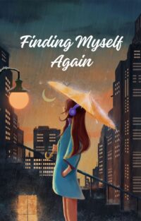 Finding Myself Again